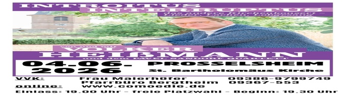Das Bild ist ein Veranstaltungsplakat für ein Konzert mit Volker Heißmann und dem Pavel Sandorf Quartett. Es findet am 4. Juni 2026 in der St. Bartholomäus Kirche in Prosselsheim statt. Wichtige Informationen wie Kontaktnummern und die Website für den Ticketkauf sind ebenfalls angegeben.